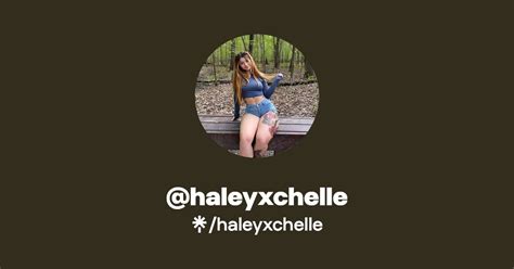 haleyxchelle leaks|haleyxchelle